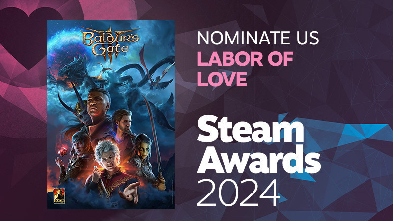 Nominate Baldur’s Gate 3 for Labor Of Love in the Steam Awards 2024