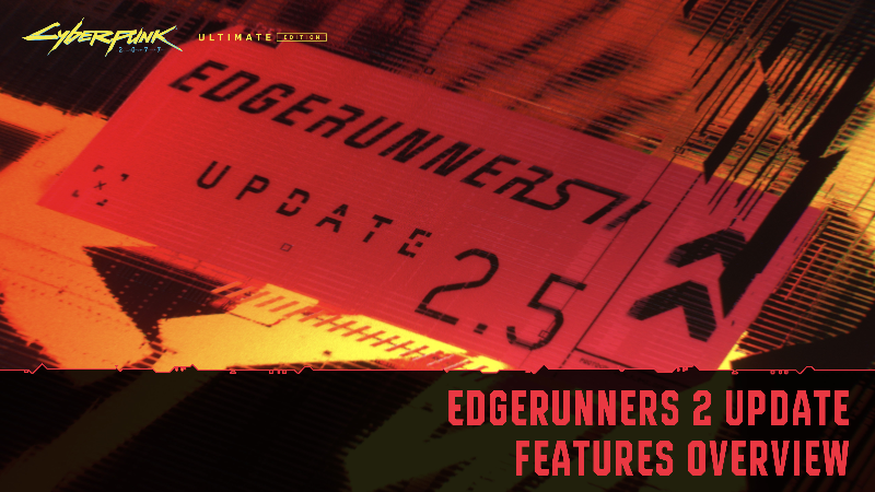 Check out what's coming to Cyberpunk 2077 in the Edgerunners 2 Update!