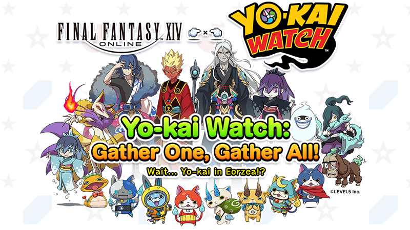 Gather One, Gather All─Yo-kai Watch Returns to Eorzea!
