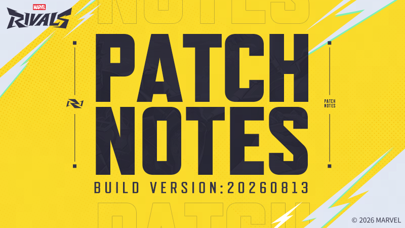 Marvel Rivals Version 20260813 Patch Notes