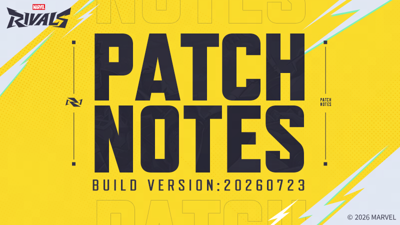 Marvel Rivals Version 20260723 Patch Notes