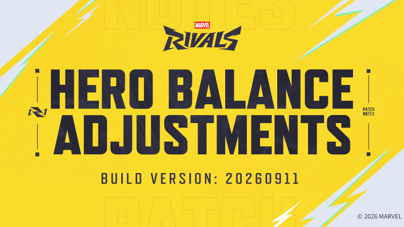 Marvel Rivals Version 20260911 Balance Post