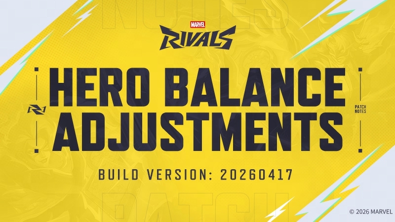 Marvel Rivals Version 20260417 Balance Post