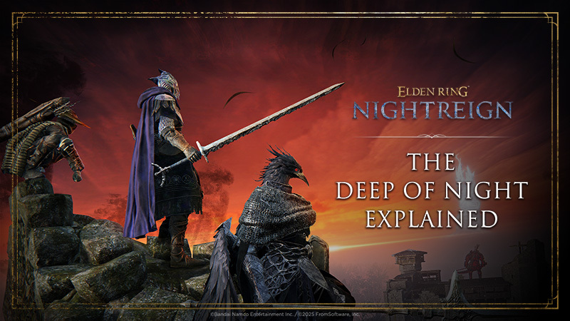 ELDEN RING NIGHTREIGN – The Deep of Night Explained