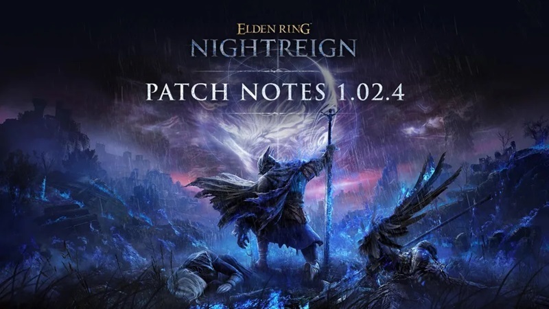 ELDEN RING NIGHTREIGN – Patch Notes Version 1.02.4