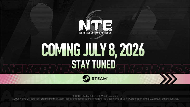 NTE is coming to Steam on July 8!
