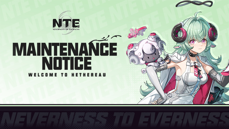 Server Maintenance Notice: July 29, NTE (UTC+8)